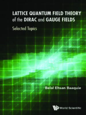 cover image of Lattice Quantum Field Theory of the Dirac and Gauge Fields